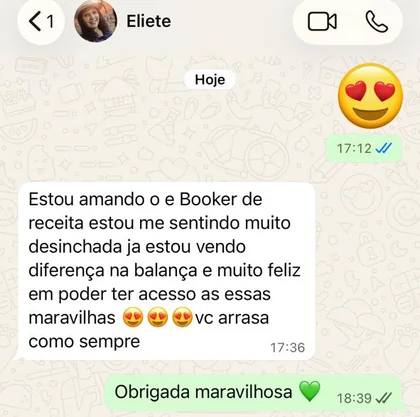 Print de conversa no WhatsApp com Eliete: “Estou amando o e-book de receita, estou me sentindo muito desinchada, já estou vendo diferença na balança e muito feliz em poder ter acesso a essas maravilhas. Você arrasa como sempre.”