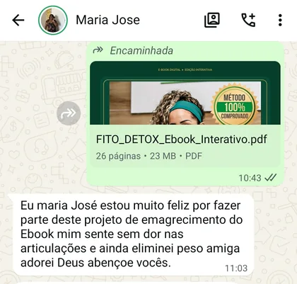 Print de conversa no WhatsApp com Maria José: “Eu, Maria José, estou muito feliz por fazer parte deste projeto de emagrecimento do e-book. Me sinto sem dor nas articulações e ainda eliminei peso. Amiga, adorei, Deus abençoe vocês.”